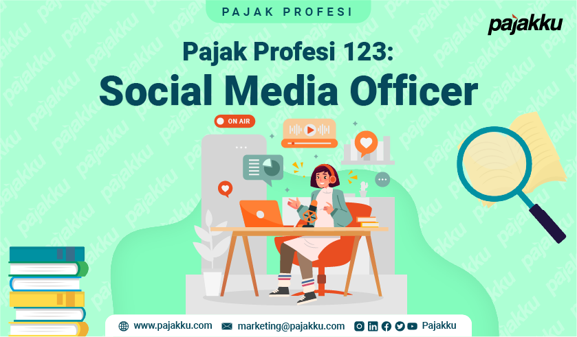 Pajak Profesi: Pajak atas Penghasilan Social Media Officer