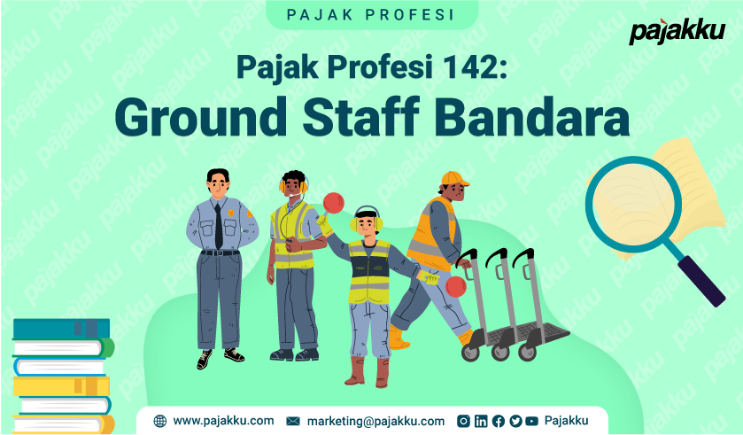 Pajak Profesi: Pajak Atas Penghasilan Ground Staff Bandara