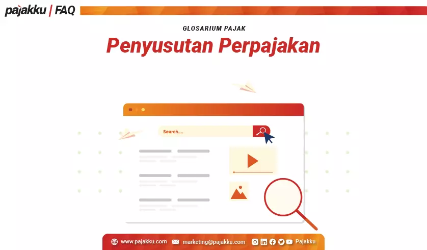 Glosarium Pajak: Penyusutan Perpajakan