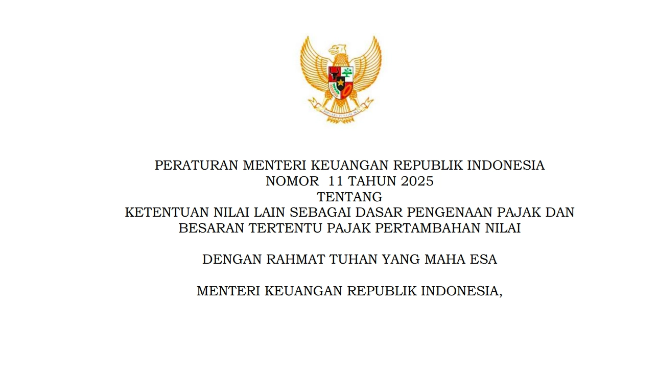 PMK 11/2025: Perubahan Besar DPP Nilai Lain dan PPN Besaran Tertentu